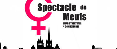 Event-Image for 'Impro@leBourg : Spectacle de meufs !'