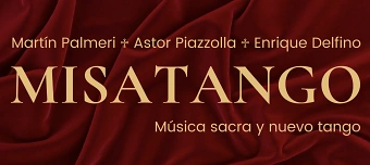 Organisateur de Misatango: M&uacute;sica sacra y nuevo tango