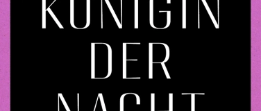 Event-Image for 'Lukas B&auml;rfuss: K&ouml;nigin der Nacht'