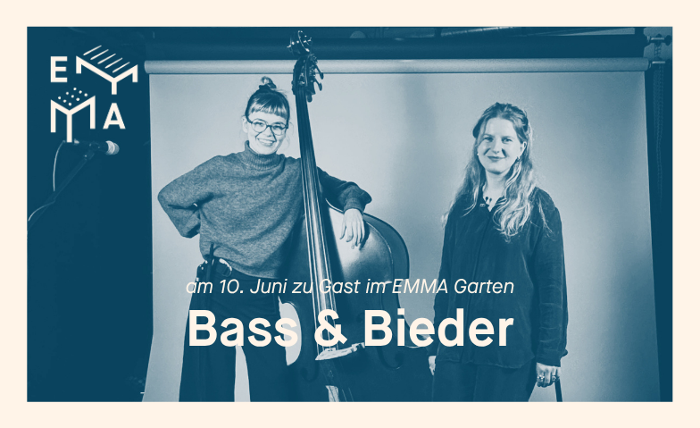 Bass &amp; Bieder zu Gast im EMMA Garten Tickets