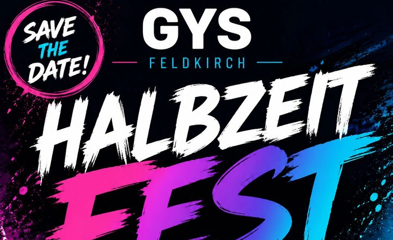 Event-Image for 'HALBZEIT FEST GYS Feldkirch'