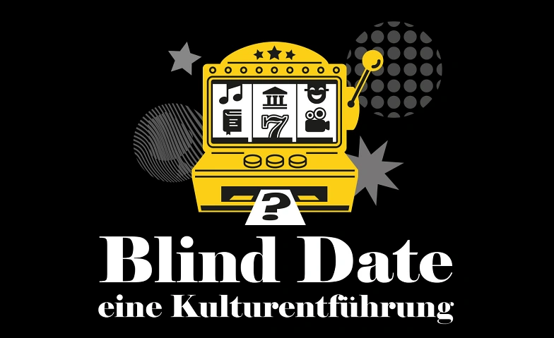 Blind Date &ndash; eine Kulturentf&uuml;hrung Tickets