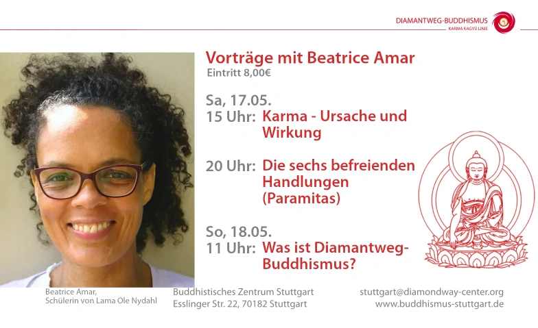 Vorträge mit Beatrice Amar Buddhistisches Zentrum Stuttgart, Esslinger Straße 22, 70182 Stuttgart Billets