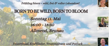 Event-Image for 'Reconnect to Mother Earth - Born to be Wild, Born to Bloom'