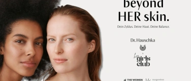 Event-Image for 'beyond HER skin. Dr. Hauschka x Her Girls Club'