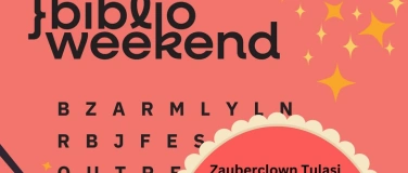 Event-Image for 'Zauberclown Tulasi in der Bibliothek Schlieren'