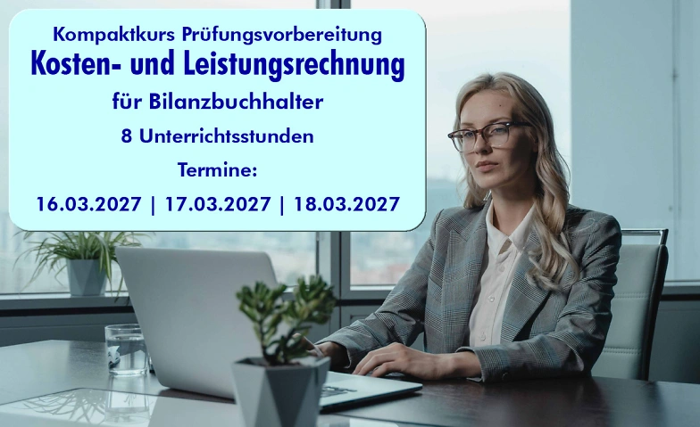 Kosten- und Leistungsrechnung f&uuml;r Bilanzbuchhalter Tickets