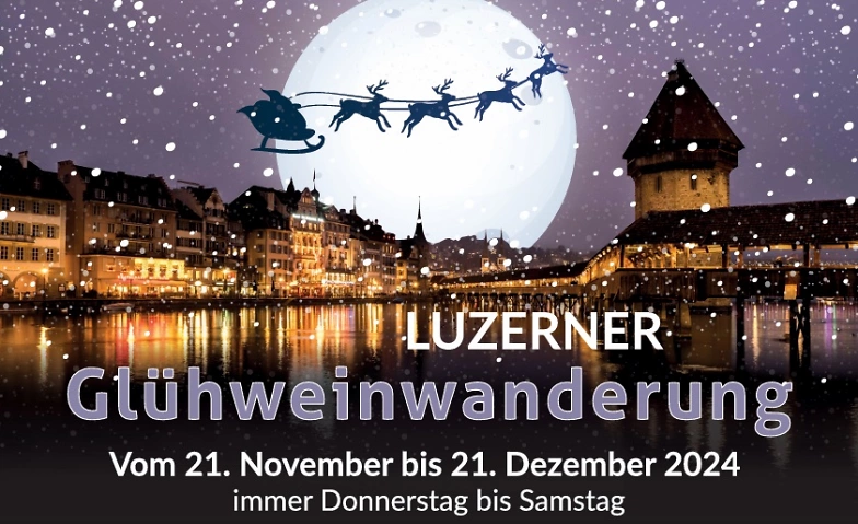 Gl&uuml;hweinwanderung Luzern Do 12.12.2024 ${singleEventLocation} Tickets