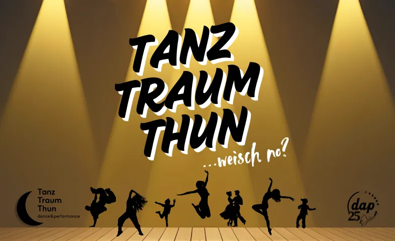 TanzTraumThun ...weisch no? Vorstellung 3 KKThun, Seestrasse 68, 3604 Thun Tickets