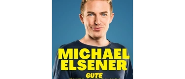 Event-Image for 'Michael Elsener - Gute Entscheidung!'