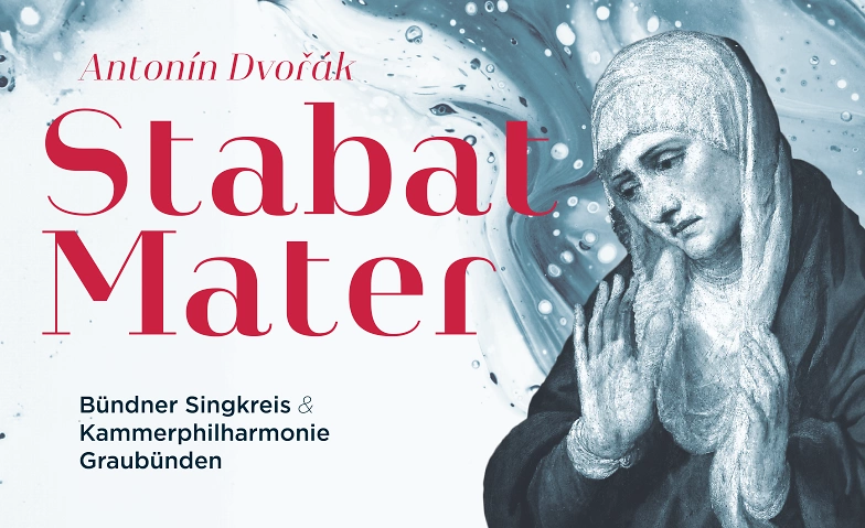 Konzert B&uuml;ndner Singkreis &quot;Stabat Mater&quot; Anton&iacute;n Dvo&#345;&aacute;k ${singleEventLocation} Tickets