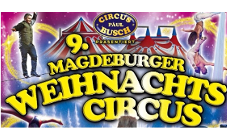 9. Magdeburger Weihnachts Circus ${singleEventLocation} Tickets