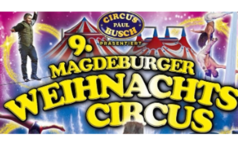 9. Magdeburger Weihnachts Circus ${singleEventLocation} Tickets