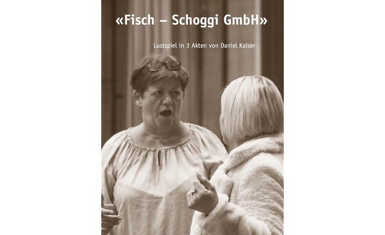 Fisch &ndash; Schoggi GmbH ${singleEventLocation} Tickets