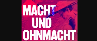 Event-Image for 'Filmvorf&uuml;hrung + Infoanlass: "Macht und Ohnmacht"'