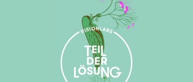 Event-Image for 'VisionLab &ndash; Befl&uuml;gle Dein Leben & Arbeiten'