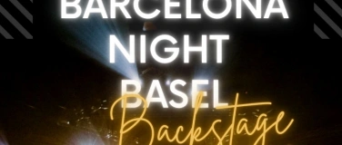 Event-Image for 'BarcelonaNightBasel VIP/BACKSTAGE'