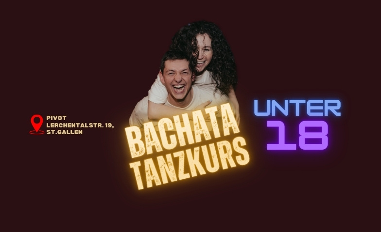 Bachata youg f&uuml;r unter 18 J&auml;hrige ${singleEventLocation} Tickets