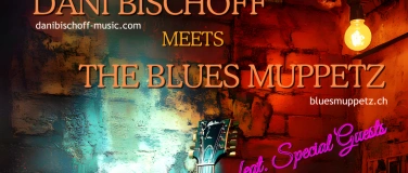 Event-Image for 'Dani Bischoff meets The Blues Muppets, feat. Special Guests'