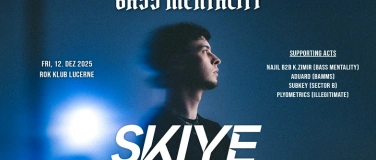Event-Image for 'BASS MENTALITY w/ SKIYE (AT) - END OF YEAR SPECIAL'