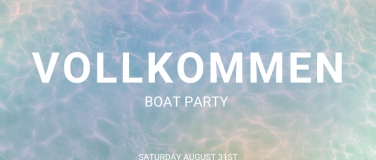 Event-Image for 'VOLLKOMMEN Boat Party for Family & Friends  31.08.2024'