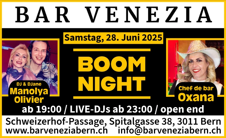 Boom Night Bar Venezia, Schweizerhof-Passage, Spitalgasse 38, 3011 Bern Billets