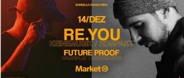 Event-Image for 'BORDELLO ROSSO w/ RE.YOU (KEINEMUSIK / KOMPAKT) at MARKET33'