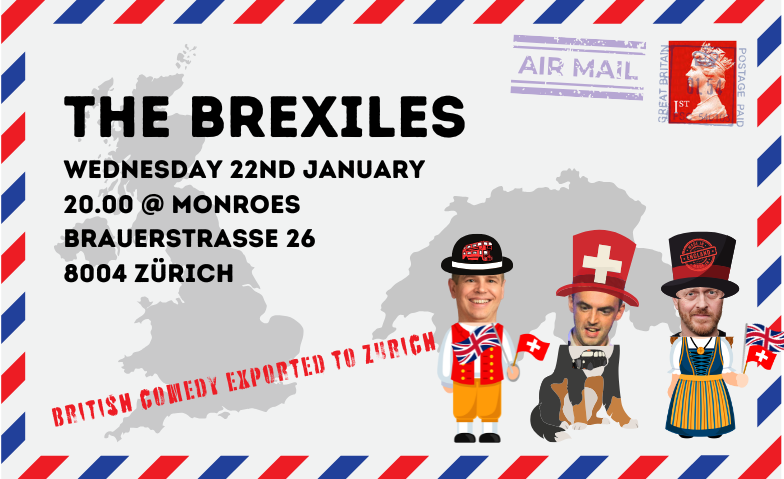 Brexiles - English Comedy Night in Zurich Kreis 4 ${singleEventLocation} Tickets