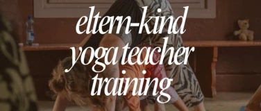 Event-Image for 'Eltern Kind Yoga Teacher Training'