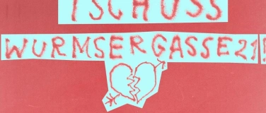 Event-Image for 'tsch&uuml;ss wurmsergasse </3'