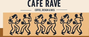 Event-Image for 'Café Rave'