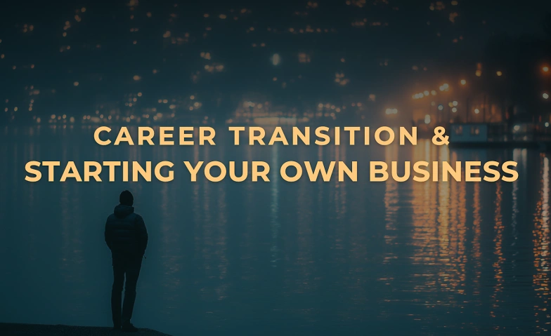 Career Transition &amp; Starting Your Own Business &mdash; Workshop Tickets
