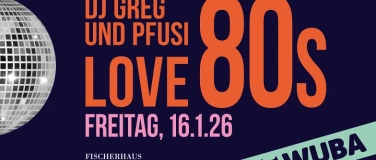 Event-Image for 'Chalet WUBA – 16. Januar 2026 mit WE LOVE 80’s'