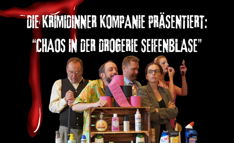 Krimidinner Chaos in der Drogerie Seifenblase ${singleEventLocation} Tickets