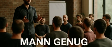 Event-Image for 'MANN GENUG – Entfalte deine Stärke. Finde deinen Weg'