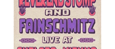Event-Image for 'LIVE: Reverend Stomp / Fainschmitz'