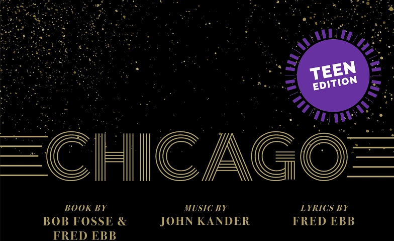 Chicago the Musical - Teen Edition ${singleEventLocation} Tickets