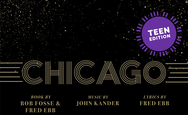 Chicago the Musical - Teen Edition ${singleEventLocation} Tickets