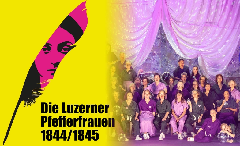 Echo vom Eierstock &ndash; Die Luzerner Pfefferfrauen 1844/1845 Verschiedene Orte Tickets