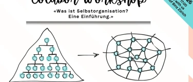 Event-Image for 'COLABOR Workshop: Eine Einführung in Selbstorganisation.'