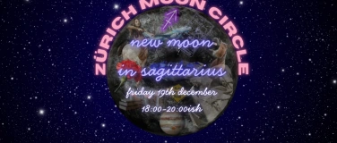 Event-Image for 'Zürich Moon Circle - New Moon in Sagittarius Ritual'