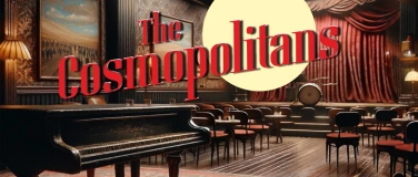 Event-Image for 'The Cosmopolitans'