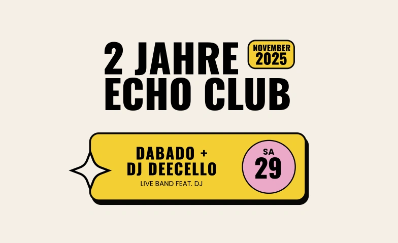 DABADO & DJ DEECELLO Echo Club Rankweil, Langgasse 116, 6830 Rankweil Tickets