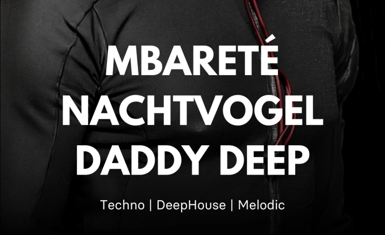 SPECTRA PR&Auml;SENTIERT - DJ Nachtvogel - Mbaret&eacute; - Daddy Deep Tickets