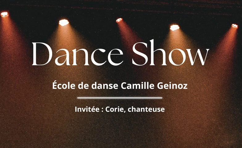Dance show - &eacute;cole de danse Camille Geinoz Tickets