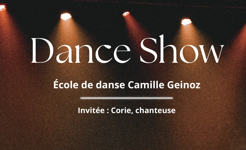 Dance show - &eacute;cole de danse Camille Geinoz Tickets
