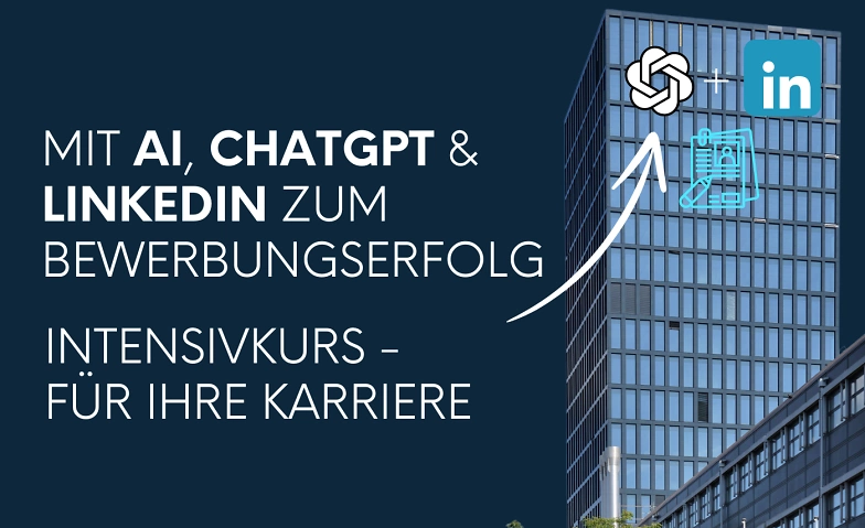 Mit AI, ChatGPT &amp; LinkedIn zum Bewerbungserfolg ${singleEventLocation} Tickets