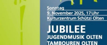 Event-Image for 'Jubilee Jugendmusik Olten, Tambouren Olten & Trumpet-Friends'