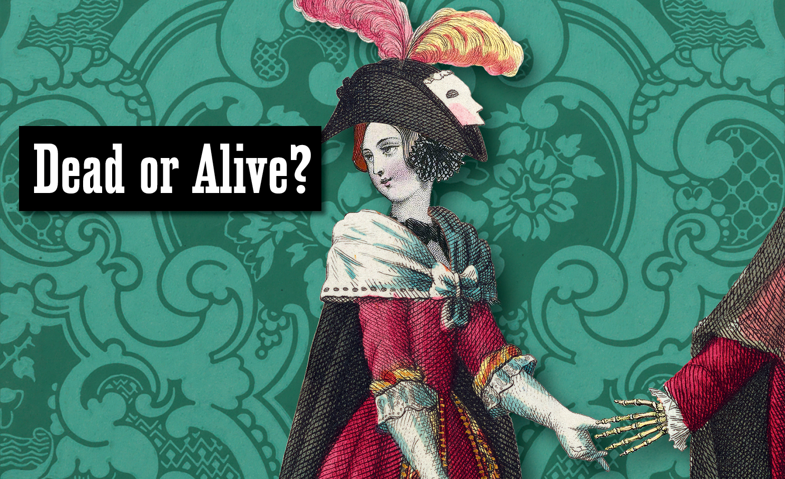 &laquo;Dead or Alive?&raquo; Tickets