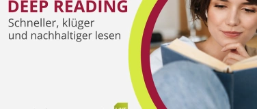 Event-Image for 'Deep Reading - Schneller, klüger und nachhaltiger lesen'